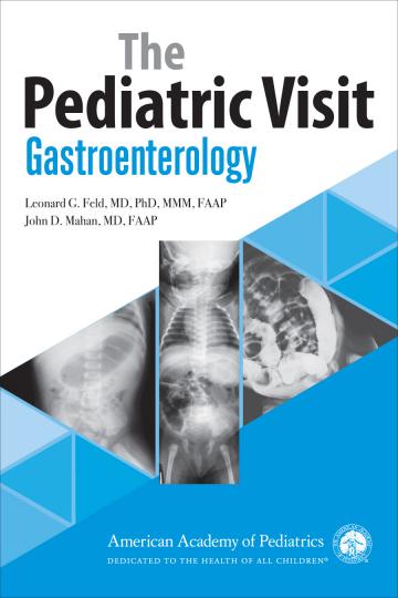 The Pediatric Visit: Gastroenterology