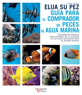 Elija su pez. Guía para el comprador de peces de agua marina