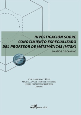 Investigación sobre conocimiento especializado del profesor de matemáticas (MTSK) 10 años de camino