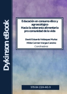 Educación en consumo ético y agroecológico. Hacia la soberanía alimentaria pro comunidad de la vida