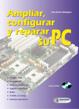 Ampliar, reparar y configurar su PC