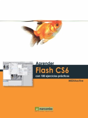 Aprender Flash CS6 con 100 ejercicios prácticos