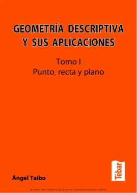 Geometría descriptiva y sus aplicaciones I (2ª ED)