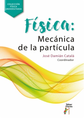 Física: Mecánica de la partícula