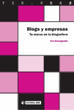 Blogs y empresas. Tu marca en la blogosfera