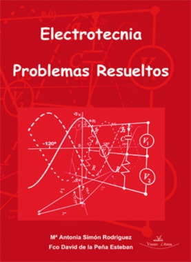 Electrotecnia. Problemas resueltos