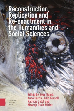 Reconstruction, Replication and Re-enactment in the Humanities and Social Sciences