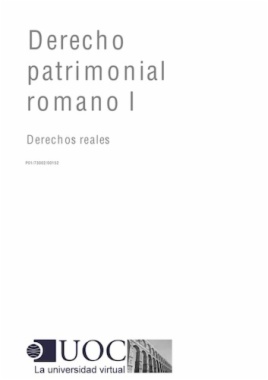 Derecho patrimonial romano I. Derechos reales