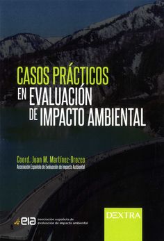 Casos Prácticos en Evaluación de Impacto ambiental