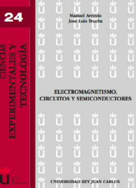 Electromagnetismo, circuitos y semiconductores