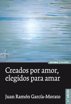 Creados por amor, elegidos para amar