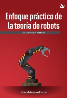 Enfoque práctico de la teoría de robots