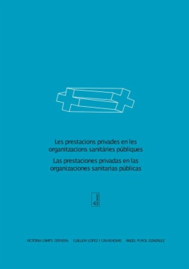 Las prestaciones privadas en las organizaciones sanitarias públicas