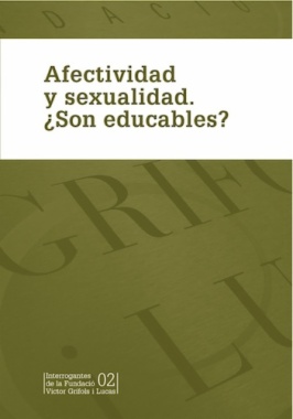 Afectividad y sexualidad. ¿Son educables?