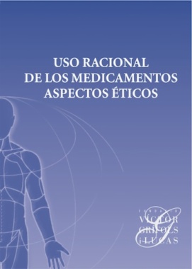 Uso racional de los medicamentos. Aspectos éticos