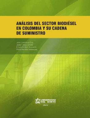 Análisis del sector biodiésel en Colombia y su cadena de suministro