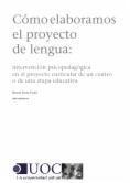 Cómo elaboramos el proyecto de lengua: intervención psicopedagógica