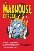 The Madhouse Effect