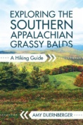 Exploring the Southern Appalachian Grassy Balds