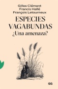 Especies vagabundas ¿Una amenaza?