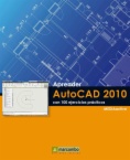 Aprender Autocad 2010 con 100 ejercicios prácticos