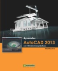 Aprender AutoCAD 2013 con 100 ejercicios prácticos