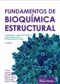 FUNDAMENTOS DE BIOQUÍMICA ESTRUCTURAL (3ª ED)