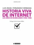 Historia Viva de Internet. Volumen I