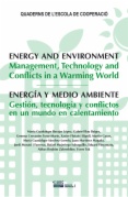 Energia y medio ambiente. Gestión, tecnología y conflictos en un mundo en calentamiento