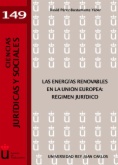 Las energías renovables en la Unión Europea. Régimen Jurídico
