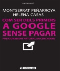 Com ser dels primers a Google sense pagar