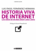 Historia viva de internet vol. III. Los años de en.red.ando (2002-2004)