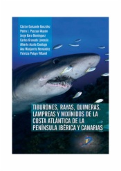 Tiburones, Rayas, Quimeras, Lampreas y Mixínidos de la Península Ibérica y de Canarias