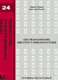 Electromagnetismo, circuitos y semiconductores