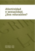 Afectividad y sexualidad. ¿Son educables?