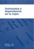 Autonomía y dependencia en la vejez