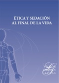 Ética y sedación al final de la vida