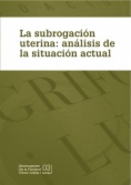 La subrogación uterina: análisis de la situación actual