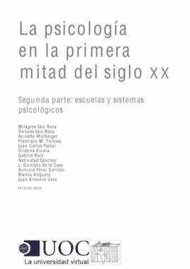 La psicología de la primera mitad del s. XX. Segunda parte: las escuelas y sistemas psicológicos